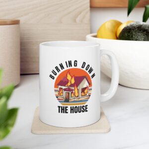 The Eighties, Rock Music Ceramic Mug 11oz, Burning Down The House Mug, T-Heads Mug, Burning Down The House 11 oz Coffee Mug