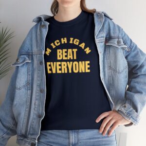 Funny Michigan Shirt, Michigan Beat Everyone, Football Lovers, Football Fanatics, Short-Sleeve Men’s, Women’s, Michigan Beat Everyone T-Shirt